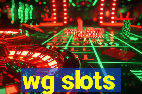 wg slots